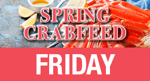 Spring Crab Feed - Friday 4 pm