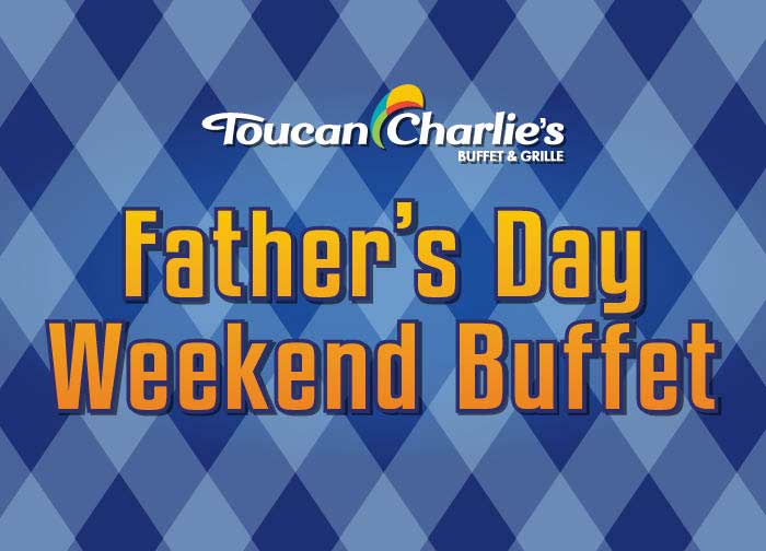 Father’s Day Weekend Buffet