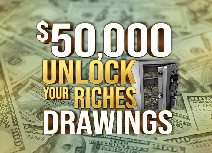 $50,000 Unlock Your Riches Drawings