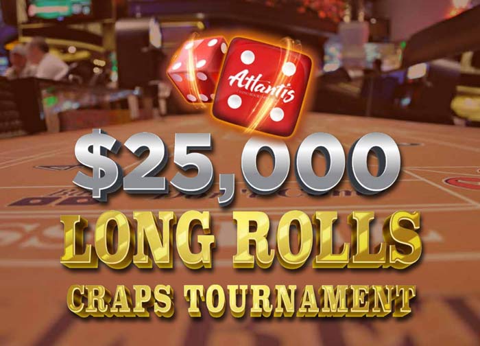 $25,000 Long Rolls Craps Tournament