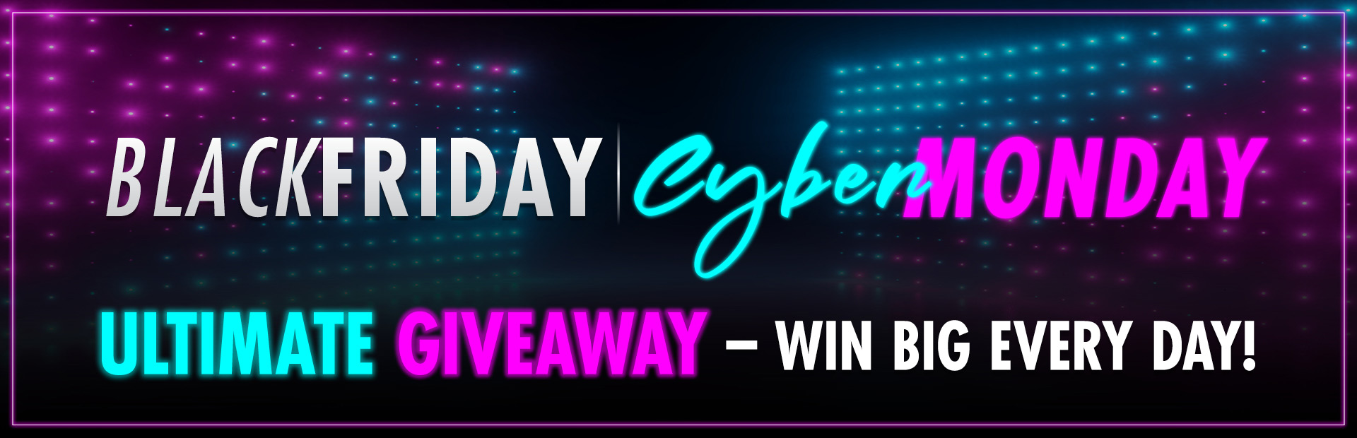 Black Friday and Cyber Monday Ultimate Giveaway